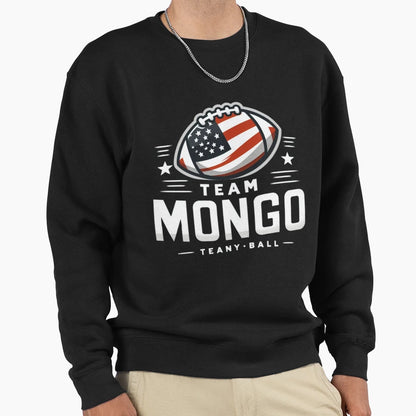 Team Mongo Sweatshirt - Graphic Print Unisex - T-Shirt, Sweatshirt, Hoodie