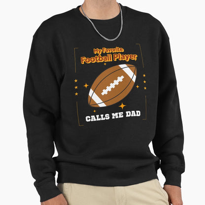 My Favorite Football Player Sweatshirt - Casual Everyday Wear for Adults - T-Shirt, Sweatshirt, Hoodie