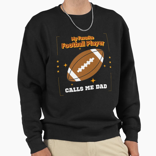 My Favorite Football Player Sweatshirt - Casual Everyday Wear for Adults - T-Shirt, Sweatshirt, Hoodie