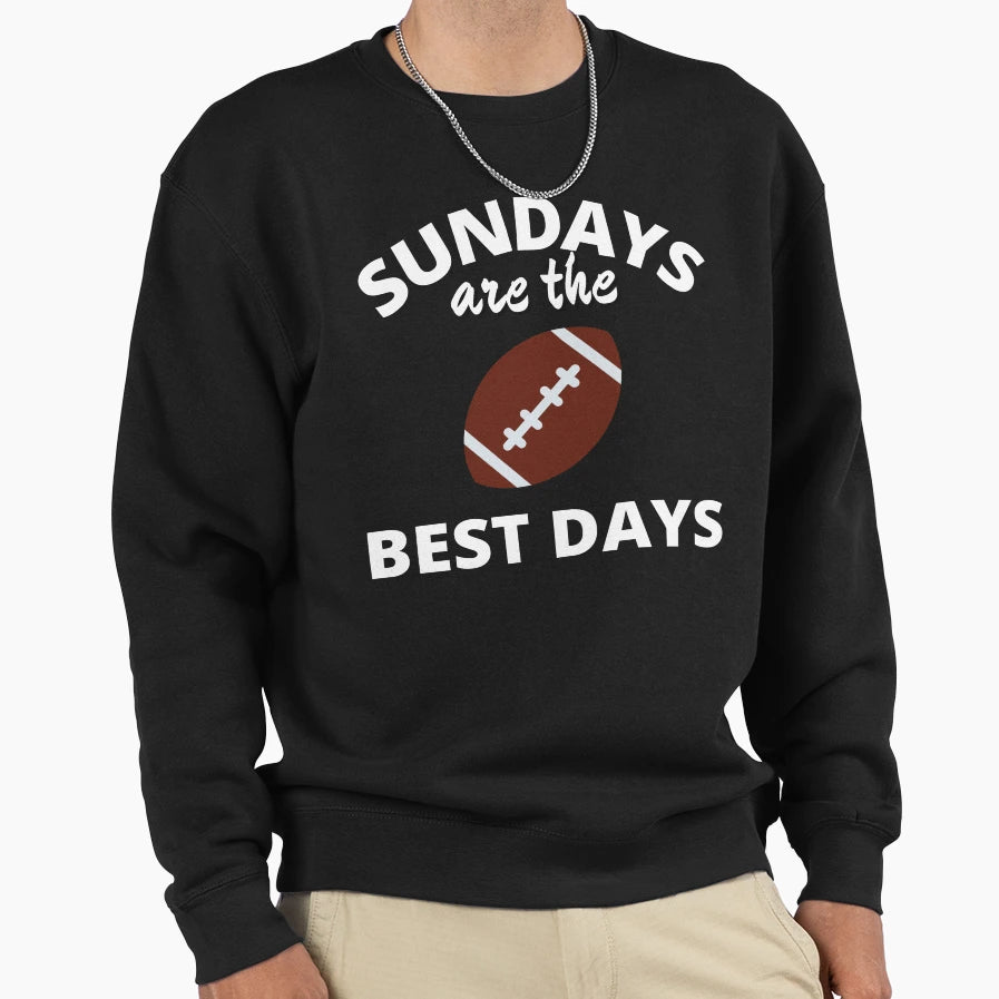 Sundays Are Best Days Sweatshirt - Streetwear Style Unisex - T-Shirt, Sweatshirt, Hoodie