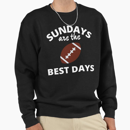 Sundays Are Best Days Sweatshirt - Streetwear Style Unisex - T-Shirt, Sweatshirt, Hoodie