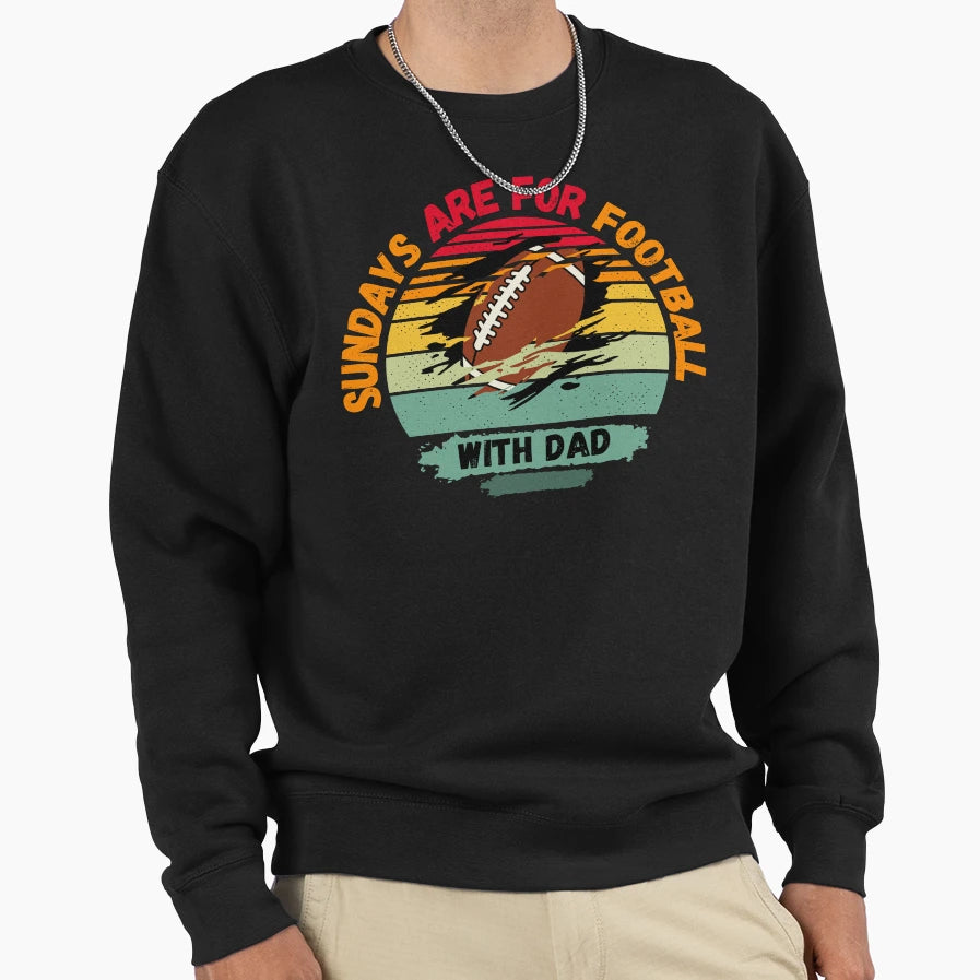 Sundays Are Football Dad Sweatshirt - Custom Art Print Men Women - T-Shirt, Sweatshirt, Hoodie