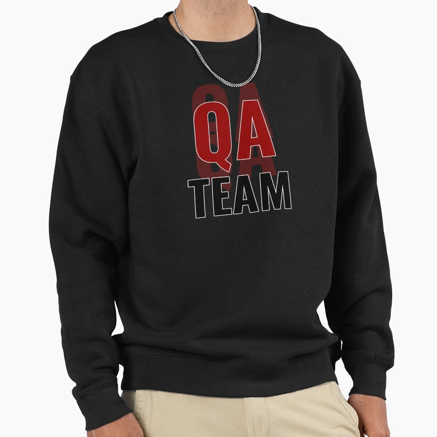 Qa Engineer Qa Team Sweatshirt - Casual Everyday Wear Men Women - T-Shirt, Sweatshirt, Hoodie