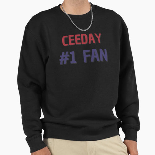 Ceeday 1 Fan Sweatshirt - Trendy Graphic Unisex - T-Shirt, Sweatshirt, Hoodie