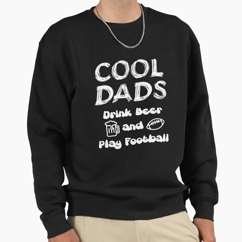Dads Drink Beer And Play Football T-Shirt - Unique Graphic Unisex - T-Shirt, Sweatshirt, Hoodie