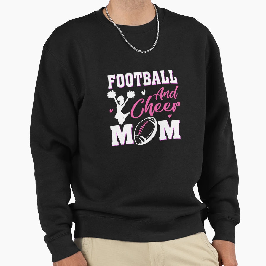 Womens Cheerleading Mom Football And Sweatshirt - Streetwear Style Unisex - T-Shirt, Sweatshirt, Hoodie
