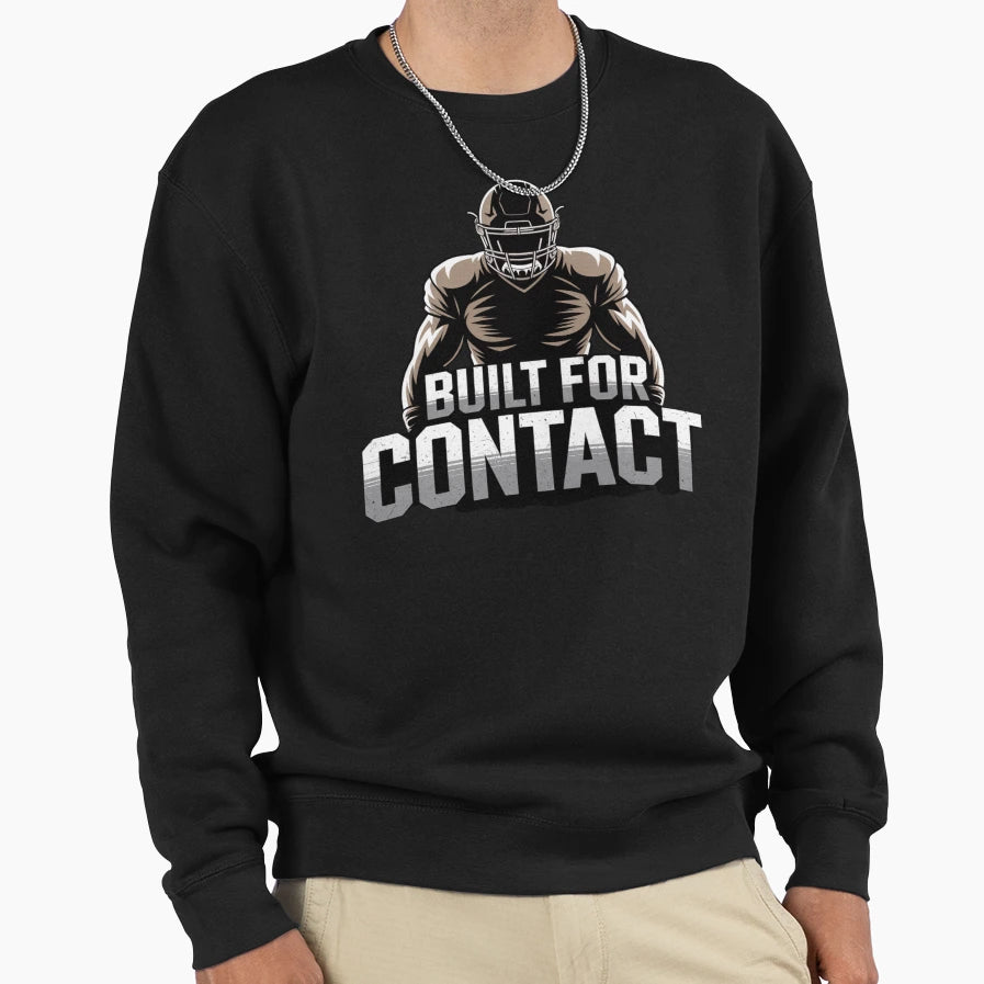 Built Contact Hard Hitting Football T-Shirt - Fun Novelty Design Men Women - T-Shirt, Sweatshirt, Hoodie