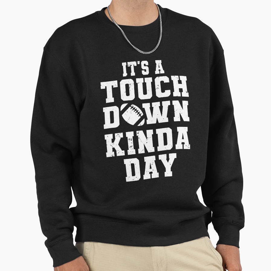 Its Touchdown Kinda Day American Sweatshirt - Minimalist Print for Adults - T-Shirt, Sweatshirt, Hoodie