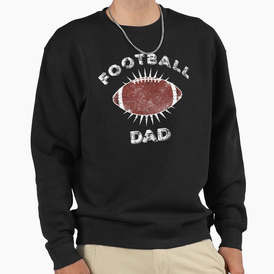 Football Dad Sweatshirt - Unique Graphic for Adults - T-Shirt, Sweatshirt, Hoodie