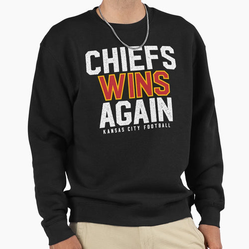 Chiefs Wins Again Sweatshirt - Trendy Graphic Unisex - T-Shirt, Sweatshirt, Hoodie