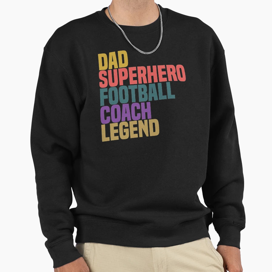 Dad Superhero Football Coach Sweatshirt - Aesthetic Graphic Men Women - T-Shirt, Sweatshirt, Hoodie