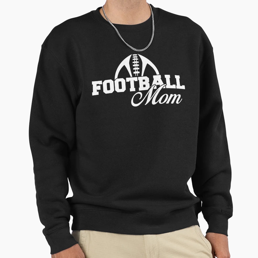 Football Mom Sweatshirt - Streetwear Style Unisex - T-Shirt, Sweatshirt, Hoodie