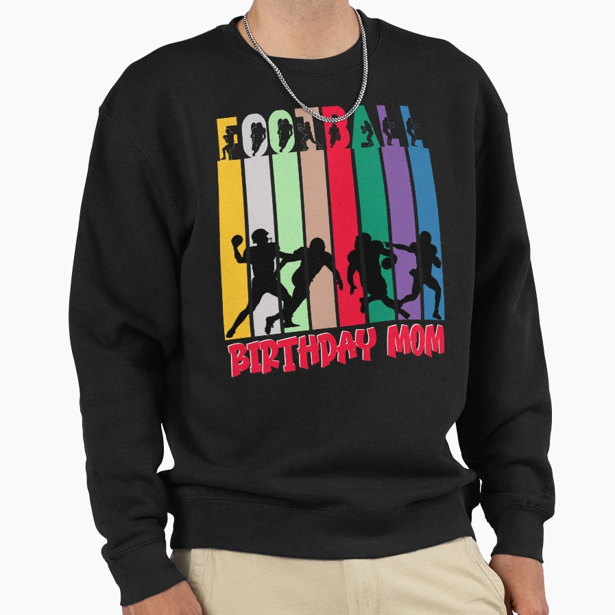 American Football Theme Birthday Sweatshirt - Fun Novelty Design Men Women - T-Shirt, Sweatshirt, Hoodie