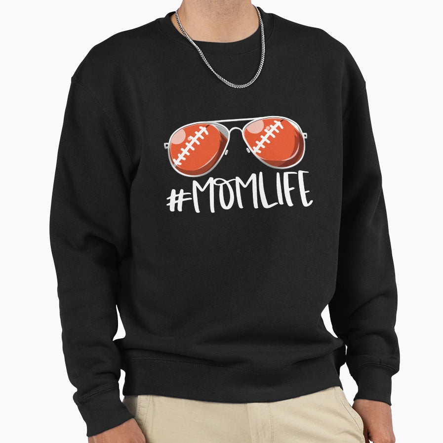 Momlife Football Aviators Mothers Sweatshirt - Novelty Apparel for Adults - T-Shirt, Sweatshirt, Hoodie
