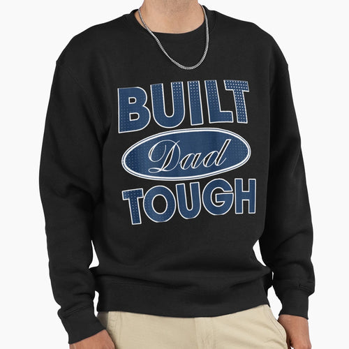 Built Dad Tough Build Dad Car Guys T-Shirt - Aesthetic Graphic Men Women - T-Shirt, Sweatshirt, Hoodie