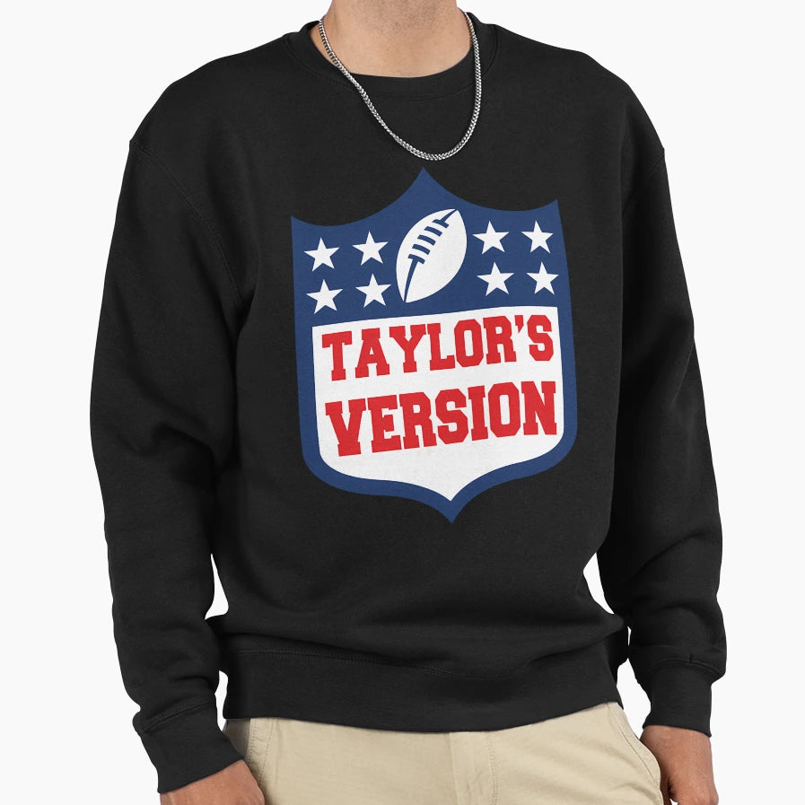 Football Taylors Version Sweatshirt - Graphic Print Unisex - T-Shirt, Sweatshirt, Hoodie