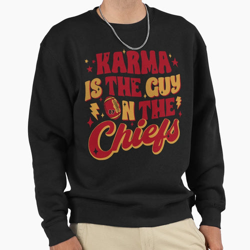 Karma Is Guy Chiefs Sweatshirt - Aesthetic Graphic for Adults - T-Shirt, Sweatshirt, Hoodie