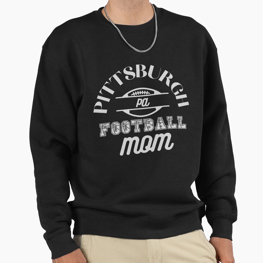 Pittsburgh Pa Football Mom Sweatshirt - Novelty Apparel Men Women - T-Shirt, Sweatshirt, Hoodie