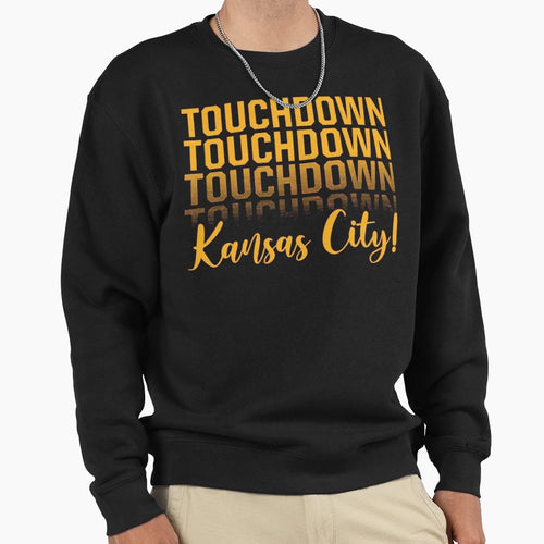 Touchdown Kansas City Sweatshirt - Novelty Apparel Men Women - T-Shirt, Sweatshirt, Hoodie