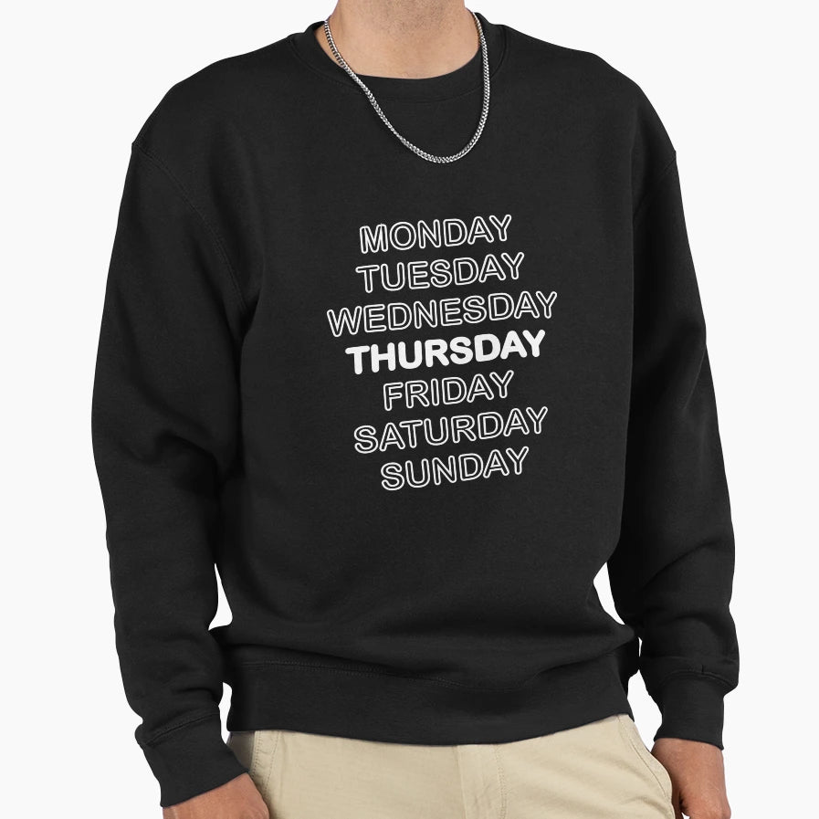 Thursday Sweatshirt - Casual Everyday Wear for Adults - T-Shirt, Sweatshirt, Hoodie