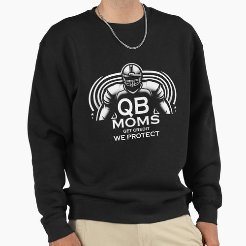 Qb Moms Get Credit We Protect Sweatshirt - Trendy Graphic for Adults - T-Shirt, Sweatshirt, Hoodie