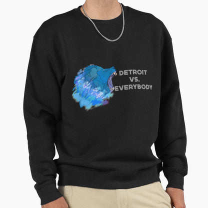 Detroit Vs Everybody Roaring Lion Sweatshirt - Streetwear Style Men Women - T-Shirt, Sweatshirt, Hoodie