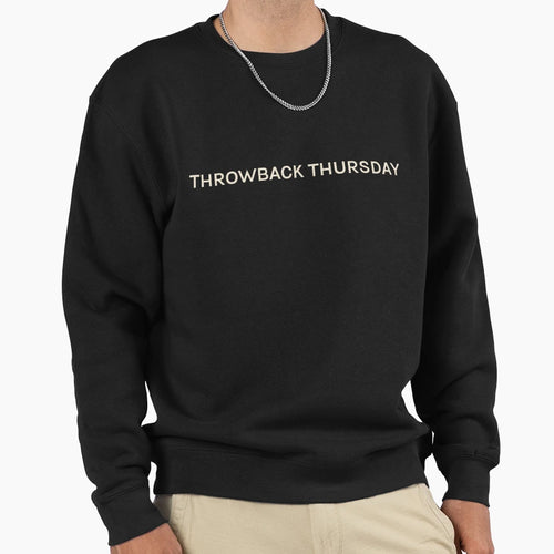 Throwback Thursday This Day Day Sweatshirt - Unique Graphic Unisex - T-Shirt, Sweatshirt, Hoodie