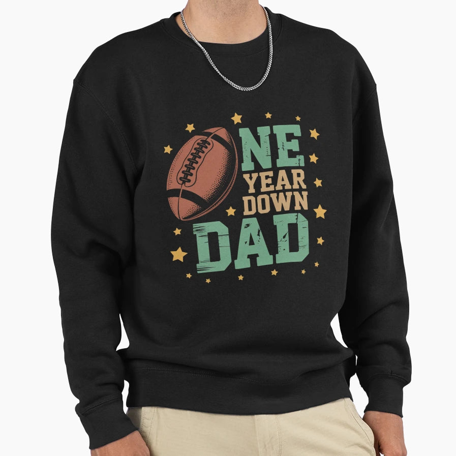 Dad 1 Year Old Football 1St Year Sweatshirt - Minimalist Print for Adults - T-Shirt, Sweatshirt, Hoodie