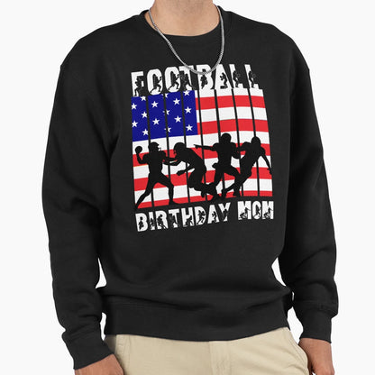 American Football Theme Birthday Mom Sweatshirt - Unique Graphic Unisex - T-Shirt, Sweatshirt, Hoodie