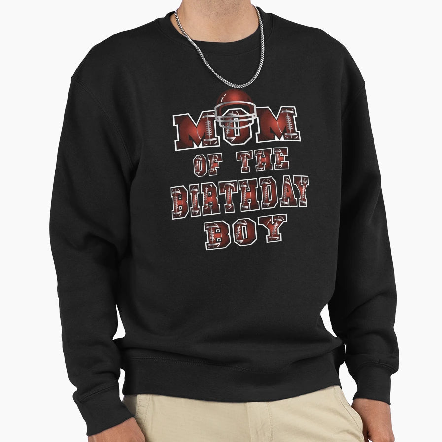 Mom Birthday American Football Sweatshirt - Aesthetic Graphic for Adults - T-Shirt, Sweatshirt, Hoodie