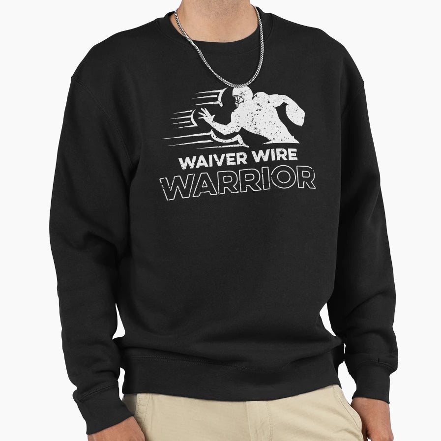 Waiver Wire Warrior Sweatshirt - Casual Everyday Wear for Adults - T-Shirt, Sweatshirt, Hoodie
