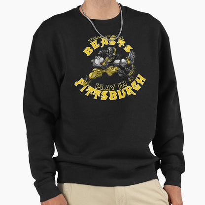 Pittsburgh Beast Sweatshirt - Fun Novelty Design Unisex - T-Shirt, Sweatshirt, Hoodie