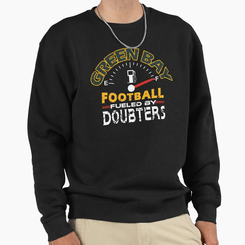 Green Bay Football Fan Fueled Sweatshirt - Casual Everyday Wear Men Women - T-Shirt, Sweatshirt, Hoodie