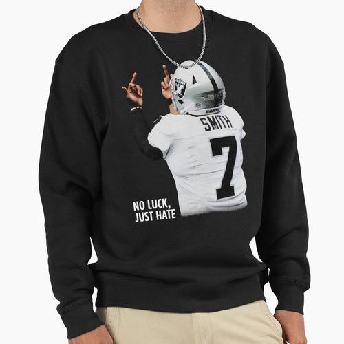 Geno Smith No Luck Just Hate Sweatshirt - Casual Everyday Wear Unisex - T-Shirt, Sweatshirt, Hoodie