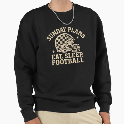 Sunday Plans Eat Sleep Football Sweatshirt - Trendy Graphic Men Women - T-Shirt, Sweatshirt, Hoodie