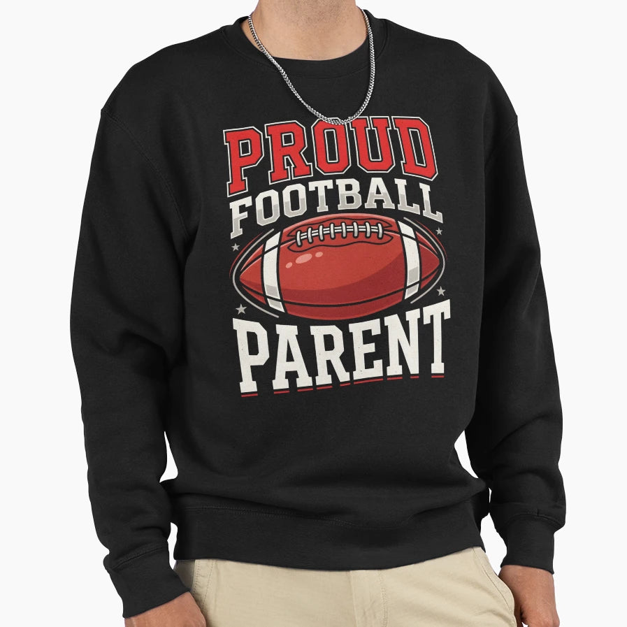 Proud Football Parent Game Day Sweatshirt - Custom Art Print for Adults - T-Shirt, Sweatshirt, Hoodie