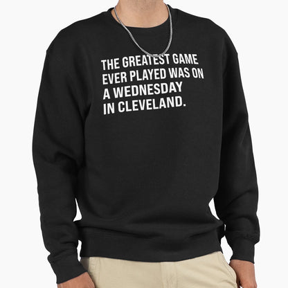 Greatest Game Ever Played Sweatshirt - Minimalist Print for Adults - T-Shirt, Sweatshirt, Hoodie