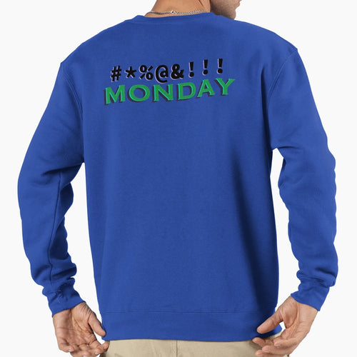 Monday Sweatshirt - Graphic Print Unisex - T-Shirt, Sweatshirt, Hoodie