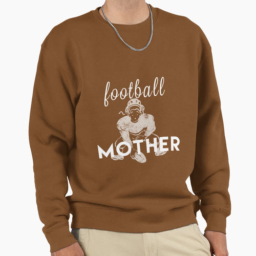 Football Mother Scooring Moms Funny Sweatshirt - Novelty Apparel Men Women - T-Shirt, Sweatshirt, Hoodie