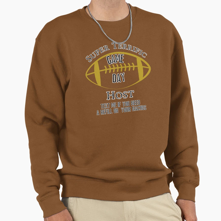 Game Day Host Football Game Sweatshirt - Casual Everyday Wear Unisex - T-Shirt, Sweatshirt, Hoodie