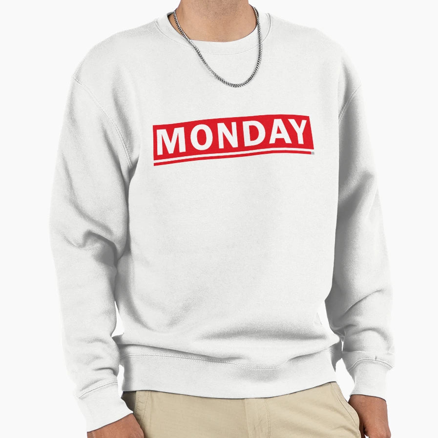 Monday Sweatshirt - Novelty Apparel Men Women - T-Shirt, Sweatshirt, Hoodie