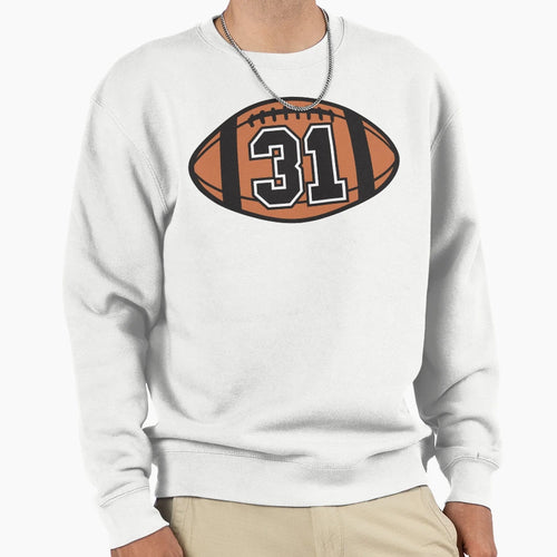 Football 31 Sweatshirt - Novelty Apparel Unisex - T-Shirt, Sweatshirt, Hoodie
