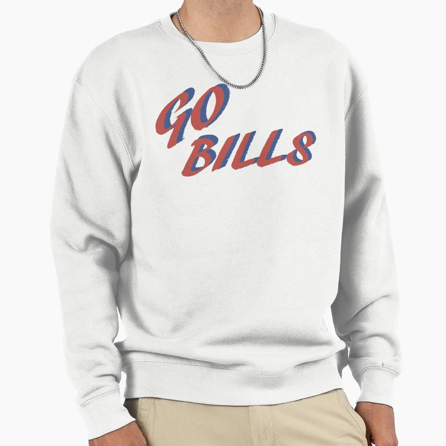 Go Bills Sweatshirt - Casual Everyday Wear Men Women - T-Shirt, Sweatshirt, Hoodie