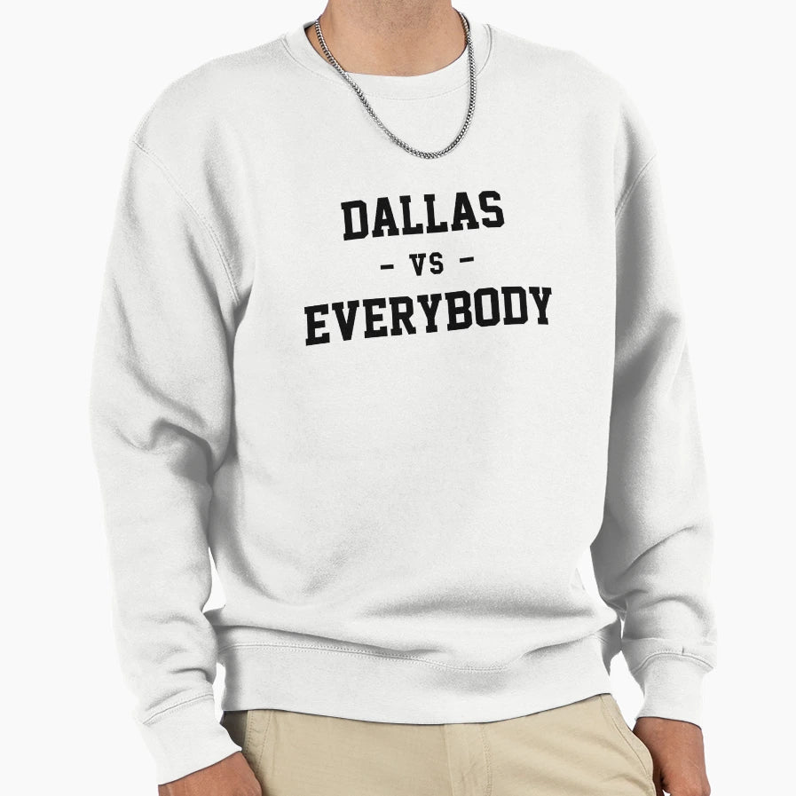 Dallas Vs Everybody Sweatshirt - Minimalist Print for Adults - T-Shirt, Sweatshirt, Hoodie