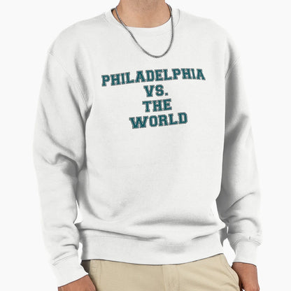 Philadelphia Vs World Sweatshirt - Trendy Graphic for Adults - T-Shirt, Sweatshirt, Hoodie
