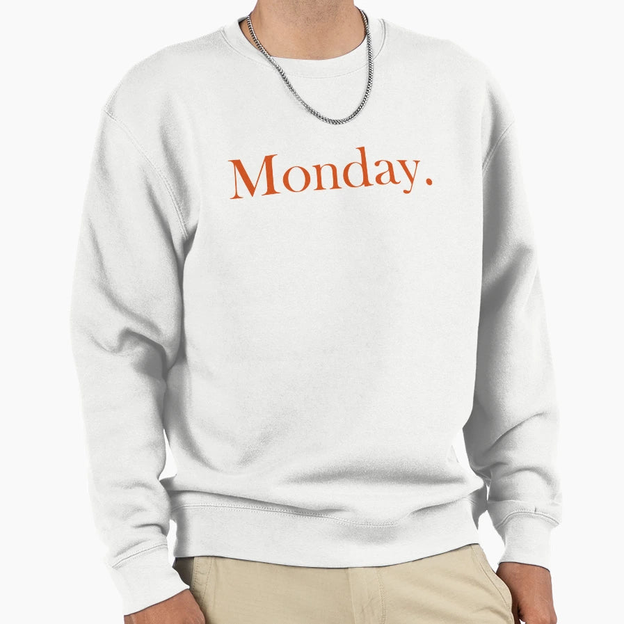 Everyday Days Monday T-Shirt - Unique Graphic Unisex - T-Shirt, Sweatshirt, Hoodie
