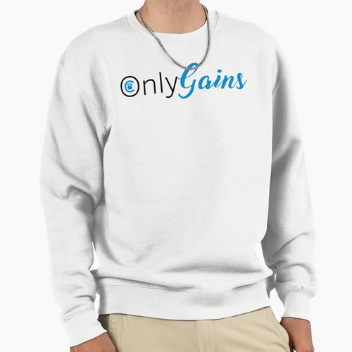 Onlygains Sweatshirt - Novelty Apparel for Adults - T-Shirt, Sweatshirt, Hoodie