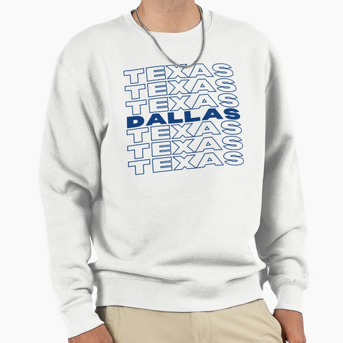 Dallas Texas Bold Blue Stacked Text Sweatshirt - Unique Graphic Men Women - T-Shirt, Sweatshirt, Hoodie
