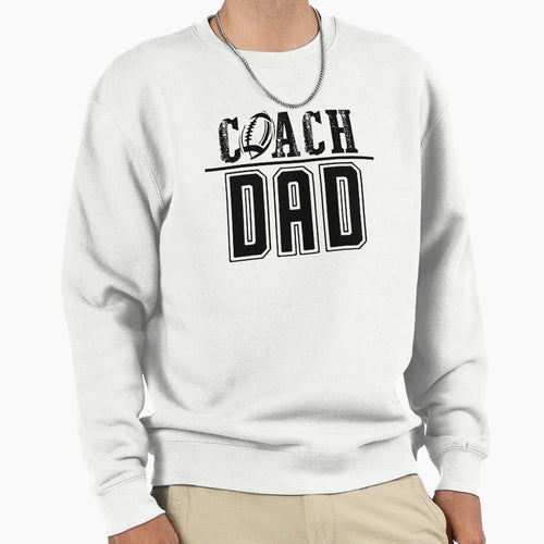 Coach Dad Black Sweatshirt - Streetwear Style Unisex - T-Shirt, Sweatshirt, Hoodie