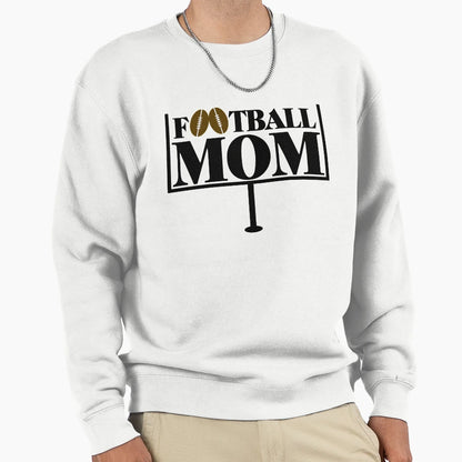 Football Mom Goal Post Sweatshirt - Unique Graphic Men Women - T-Shirt, Sweatshirt, Hoodie
